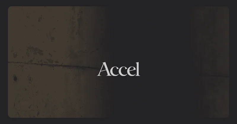 Accel Raises $5 Billion Late-Stage Fund to Support Global AI and Software Leaders