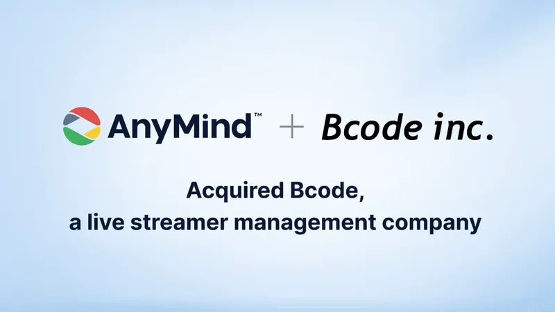 AnyMind Group Expands Social Commerce in Japan Through Acquisition of Bcode