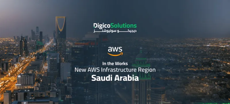 AWS and Digico Solutions Partner to Accelerate Saudi Arabia’s $5.3 Billion Cloud Future