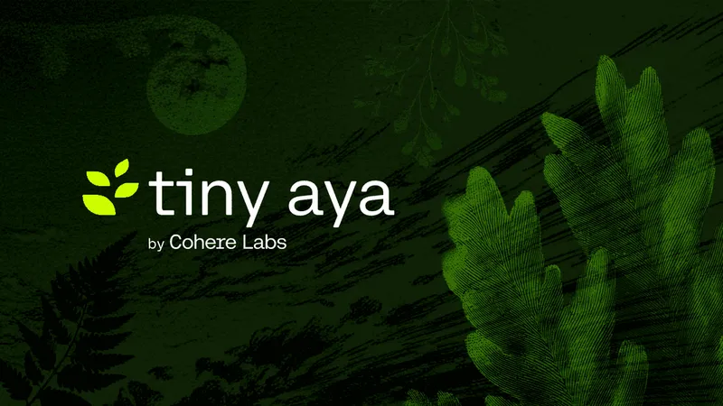 Cohere Labs Launches Tiny Aya to Bring Multilingual AI Directly to Mobile Devices