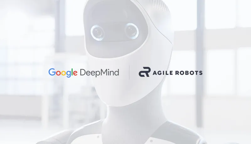 Google DeepMind and Agile Robots Partner to Pioneer Reasoning Industrial Automation