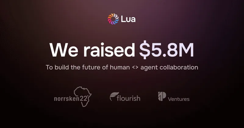 Lua Secures $5.8M Seed Round to Launch AI Operating System for Human-Agent Collaboration