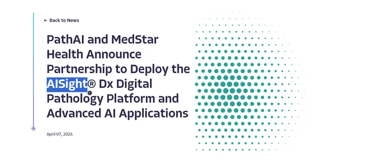 PathAI and MedStar Health Partner to Deploy AISight Dx Digital Pathology Platform