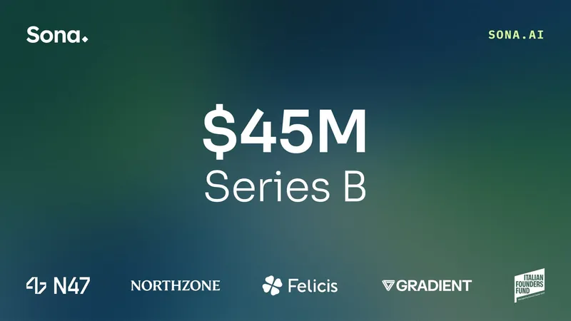Sona Secures $45M Series B to Transform the Frontline Economy with AI