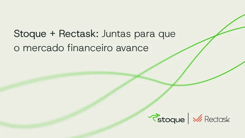 Stoque Finalizes Rectask Acquisition to Consolidate Credit and Financial Automation Portfolio