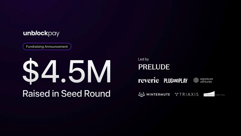 UnblockPay Secures $4.5 Million to Build Stablecoin-Native Global Banking Rails